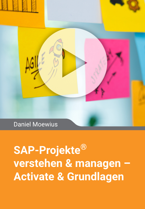 SAP-Projekte verstehen & managen – Activate & Grundlagen